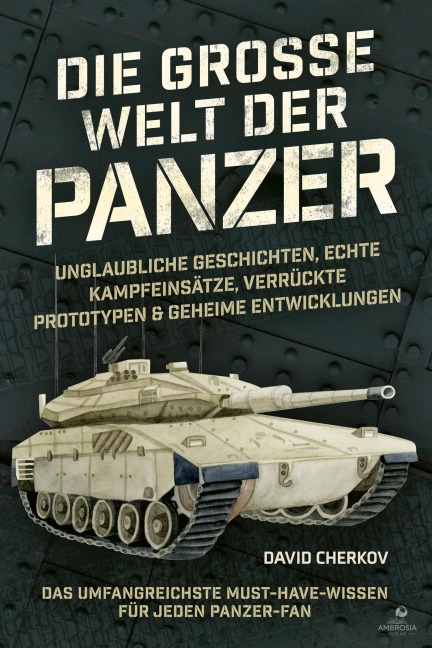 Die große Welt der Panzer - Karl-Ludwig Stahlmann
