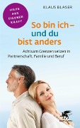 Cover-Bild zum Titel 'So bin ich - und du bist anders (Fachratgeber Klett-Cotta, Bd.)' von 'Klaus Blaser'