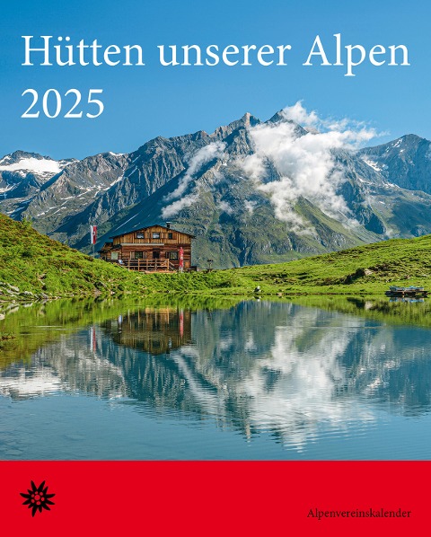 Hütten unserer Alpen 2025 - 