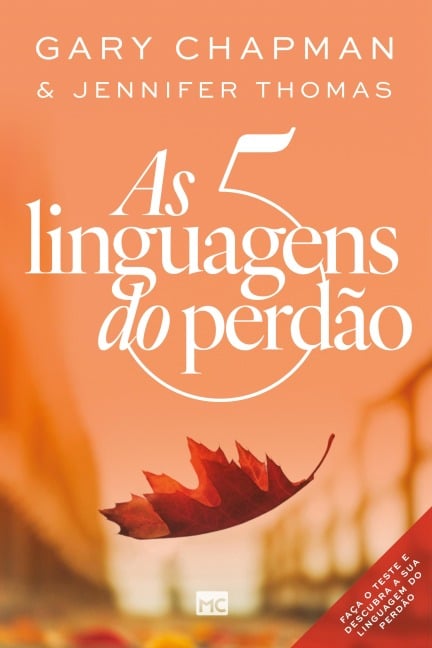 As 5 linguagens do perdão - Gary Chapman, Jennifer Thomas