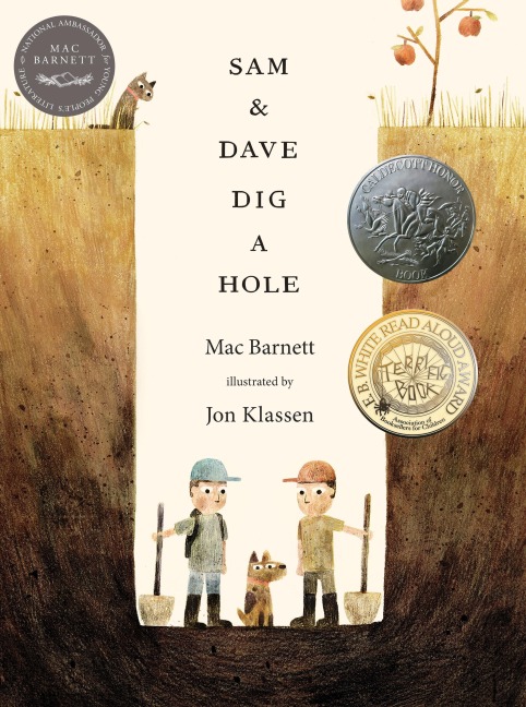 Sam & Dave Dig a Hole - Mac Barnett