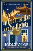 Cover-Bild zum Titel 'The Good, The Bad and The History' von 'Jodi Taylor'