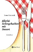 Cover-Bild zum Titel 'Allerlei Zeilengehacktes mit Dessert' von 'Sven Zottnick'
