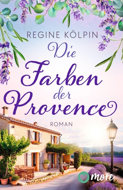 Die Farben der Provence - Regine Kölpin