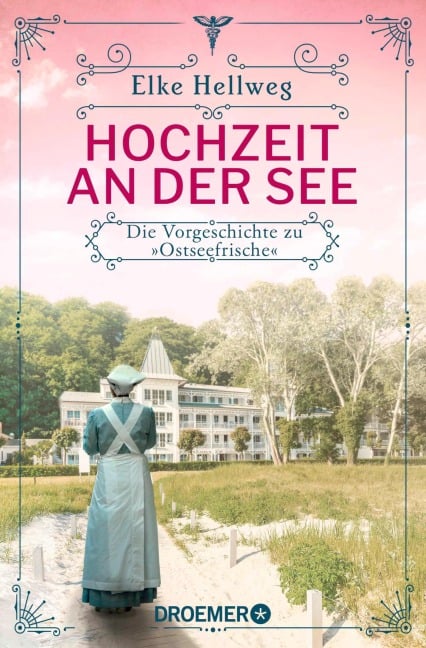 Hochzeit an der See - Die Vorgeschichte zu "Ostseefrische" - Elke Hellweg