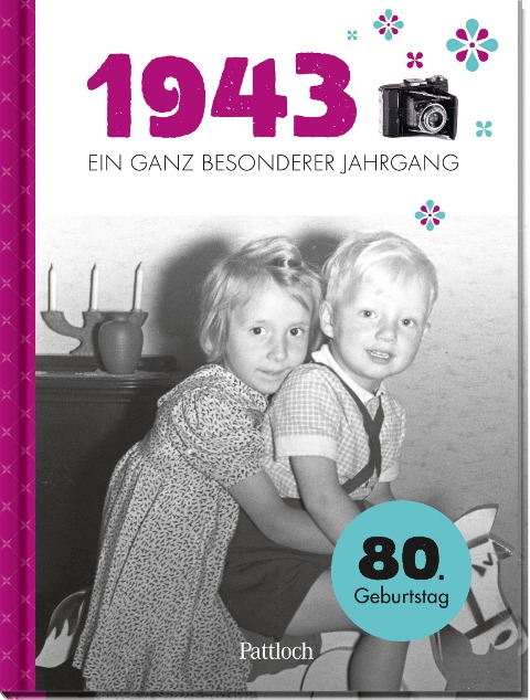 1943 - Ein ganz besonderer Jahrgang - Pattloch Verlag