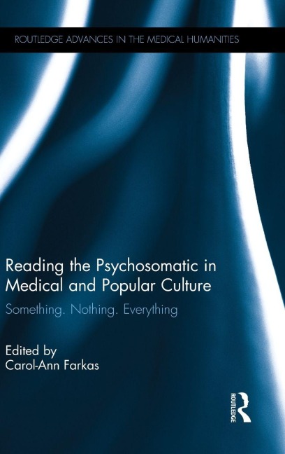 Reading the Psychosomatic in Medical and Popular Culture - 