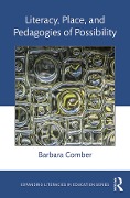 Cover-Bild zum Titel 'Literacy, Place, and Pedagogies of Possibility' von 'Barbara Comber'