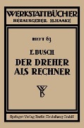 Der Dreher als Rechner - Ernst Busch