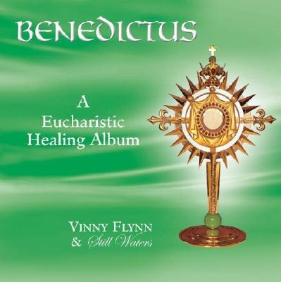 Benedictus a Eucharistic Healing Album - 
