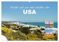 Cover-Bild zum Titel 'Erlebe mit mir den Westen der USA (Wandkalender 2026 DIN A2 quer), CALVENDO Monatskalender' von 'Nadine Büscher'