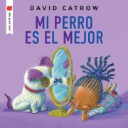 Cover-Bild zum Titel 'Mi Perro Es El Mejor' von 'David Catrow'