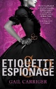 Cover-Bild zum Titel 'Etiquette and Espionage' von 'Gail Carriger'