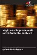 Cover-Bild zum Titel 'Migliorare le pratiche di indebitamento pubblico' von 'Richard Gordon Bennett'