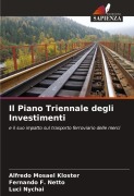 Cover-Bild zum Titel 'Il Piano Triennale degli Investimenti' von 'Alfredo Mosael Kloster, Fernando F. Netto, Luci Nychai'