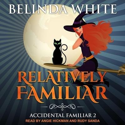 Relatively Familiar Lib/E - Belinda White