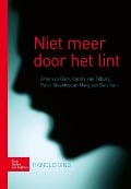 Niet Meer Door Het Lint - A van Dam, C van Tilburg, P. Steenkist, M. Buisman