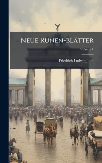 Neue Runen-blätter - Friedrich Ludwig Jahn