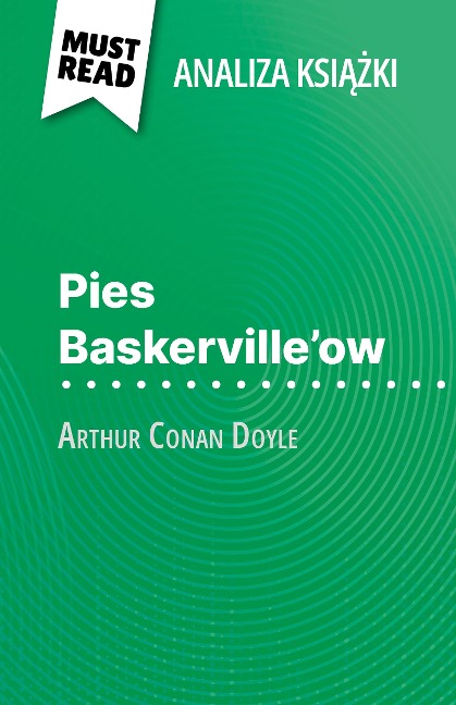 Pies Baskerville'ow ksiazka Arthur Conan Doyle (Analiza ksiazki) - Johanna Biehler