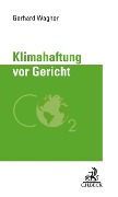 Klimahaftung vor Gericht - Gerhard Wagner