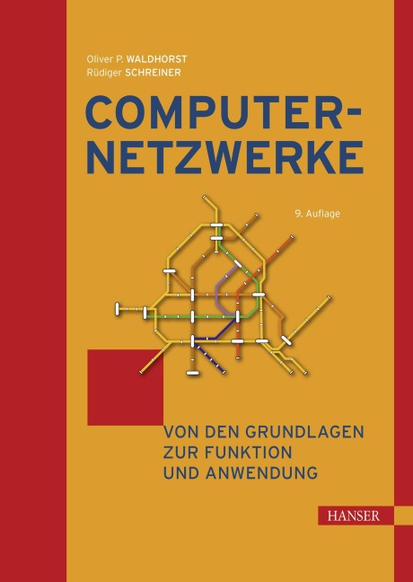Computernetzwerke - Oliver P. Waldhorst, Rüdiger Schreiner
