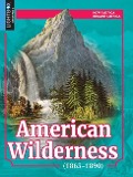 Cover-Bild zum Titel 'American Wilderness (1865-1890)' von 'Wesley Windsor'