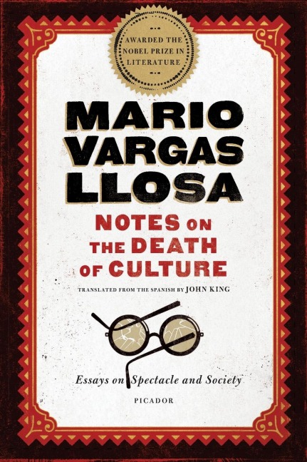 Notes on the Death of Culture - Mario Vargas Llosa