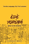 Ede Yoruba, Eko O Mi Akoko - Oluwadamilare Igbayiloye