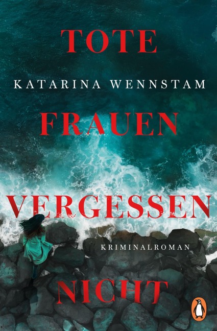 Tote Frauen vergessen nicht - Katarina Wennstam