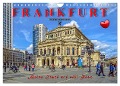 Frankfurt - meine Stadt mit viel Herz (Wandkalender 2025 DIN A4 quer), CALVENDO Monatskalender - Peter Roder