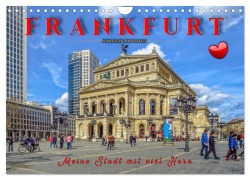 Frankfurt - meine Stadt mit viel Herz (Wandkalender 2025 DIN A4 quer), CALVENDO Monatskalender - Peter Roder