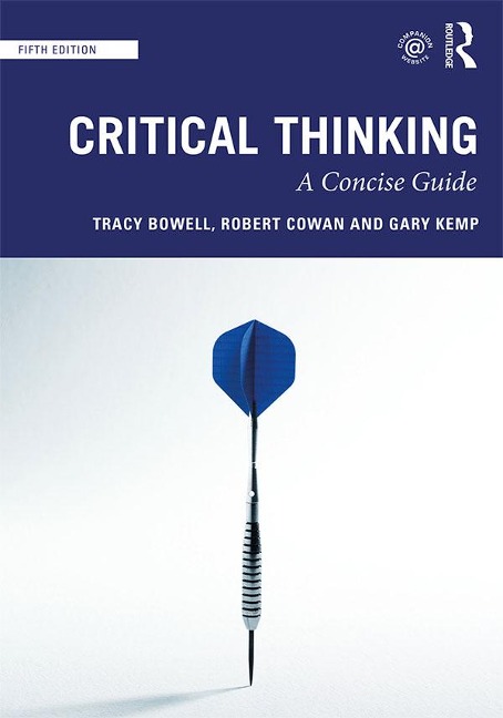 Critical Thinking - Tracy Bowell, Robert Cowan, Gary Kemp