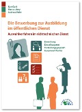 Cover-Bild zum Titel 'Die Bewerbung zur Ausbildung im öffentlichen Dienst' von 'Kurt Guth, Andreas Mohr, Marcus Mery'