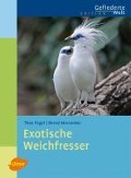 Exotische Weichfresser - Theo Pagel, Bernd Marcordes