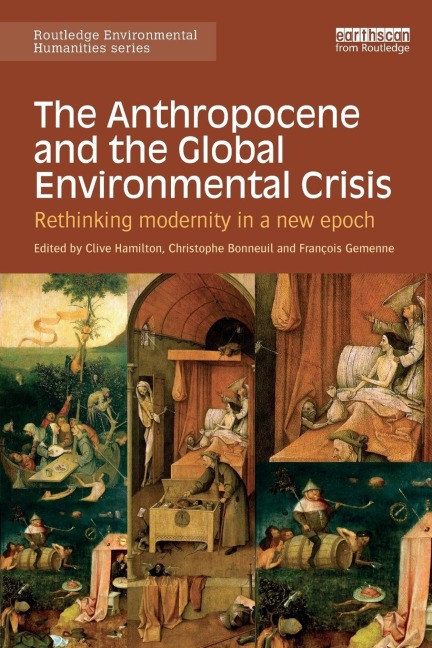 The Anthropocene and the Global Environmental Crisis - 