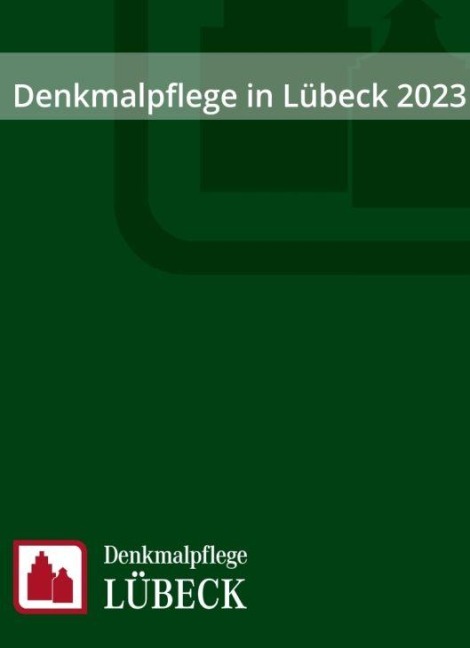 Denkmalpflege in Lübeck 2023 - 