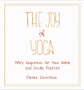 Cover-Bild zum Titel 'The Joy of Yoga' von 'Emma Silverman'