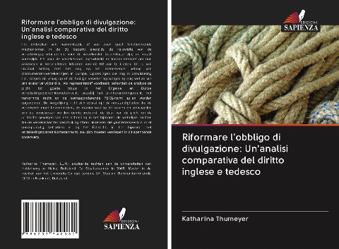 Riformare l'obbligo di divulgazione: Un'analisi comparativa del diritto inglese e tedesco - Katharina Thumeyer