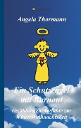 Cover-Bild zum Titel 'Ein Schutzengel mit Burnout' von 'Angela Thormann'