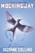 Cover-Bild zum Titel 'Mockingjay (Hunger Games, Book Three)' von 'Suzanne Collins'