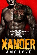 Cover-Bild zum Titel 'Xander (Black Hornets MC, #1)' von 'Amy Love'