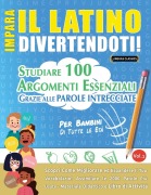Cover-Bild zum Titel 'IMPARA IL LATINO DIVERTENDOTI! - PER BAMBINI' von 'Linguas Classics'