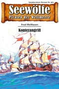 Cover-Bild zum Titel 'Seewölfe - Piraten der Weltmeere 465' von 'Fred McMason'