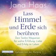 Cover-Bild zum Titel 'Lass Himmel und Erde sich berühren' von 'Jana Haas'