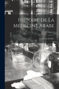Cover-Bild zum Titel 'Histoire De La Médecine Arabe; Volume 2' von 'Lucien Leclerc'