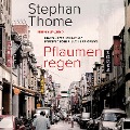 Cover-Bild zum Titel 'Pflaumenregen' von 'Stephan Thome'