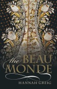 Cover-Bild zum Titel 'The Beau Monde' von 'Hannah Greig'