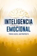 Inteligência emocional - Rogério Vale, Eruska Cortez, Eva Oliveira, Flávia Biscaia, Inês Mello