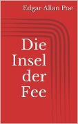 Cover-Bild zum Titel 'Die Insel der Fee' von 'Edgar Allan Poe'