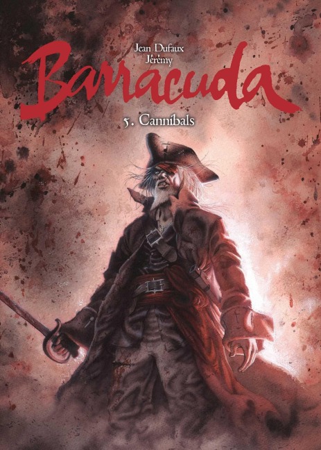 Cannibals - Jean Dufaux